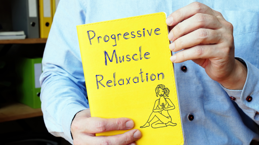 Progressive Muscle Relaxation